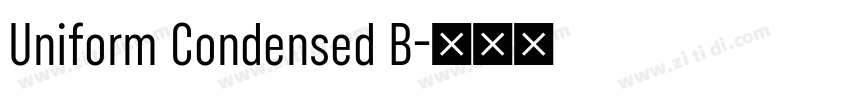 Uniform Condensed B字体转换